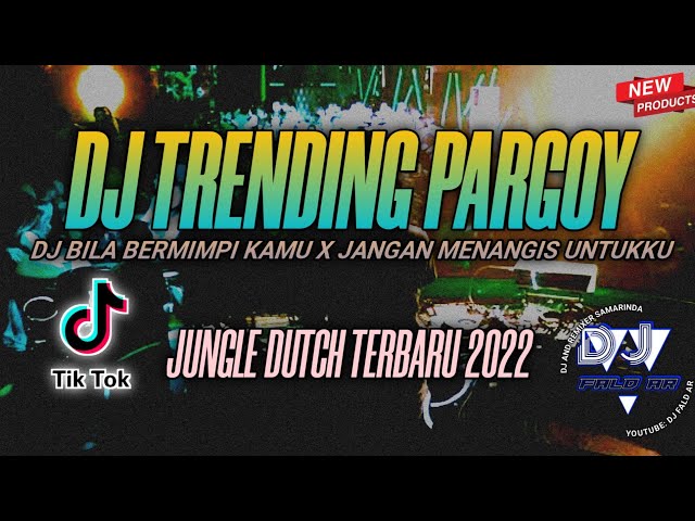 DJ TRENDING PARGOY💦!!! BILA BERMIMPI KAMU X JANGAN MENANGIS UNTUKKU (DJ FALD AR) JUNGLE DUTCH 2022 class=