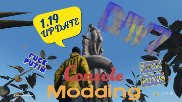 DayZ Console Modding 1.19 Update - SCALING UP 👆