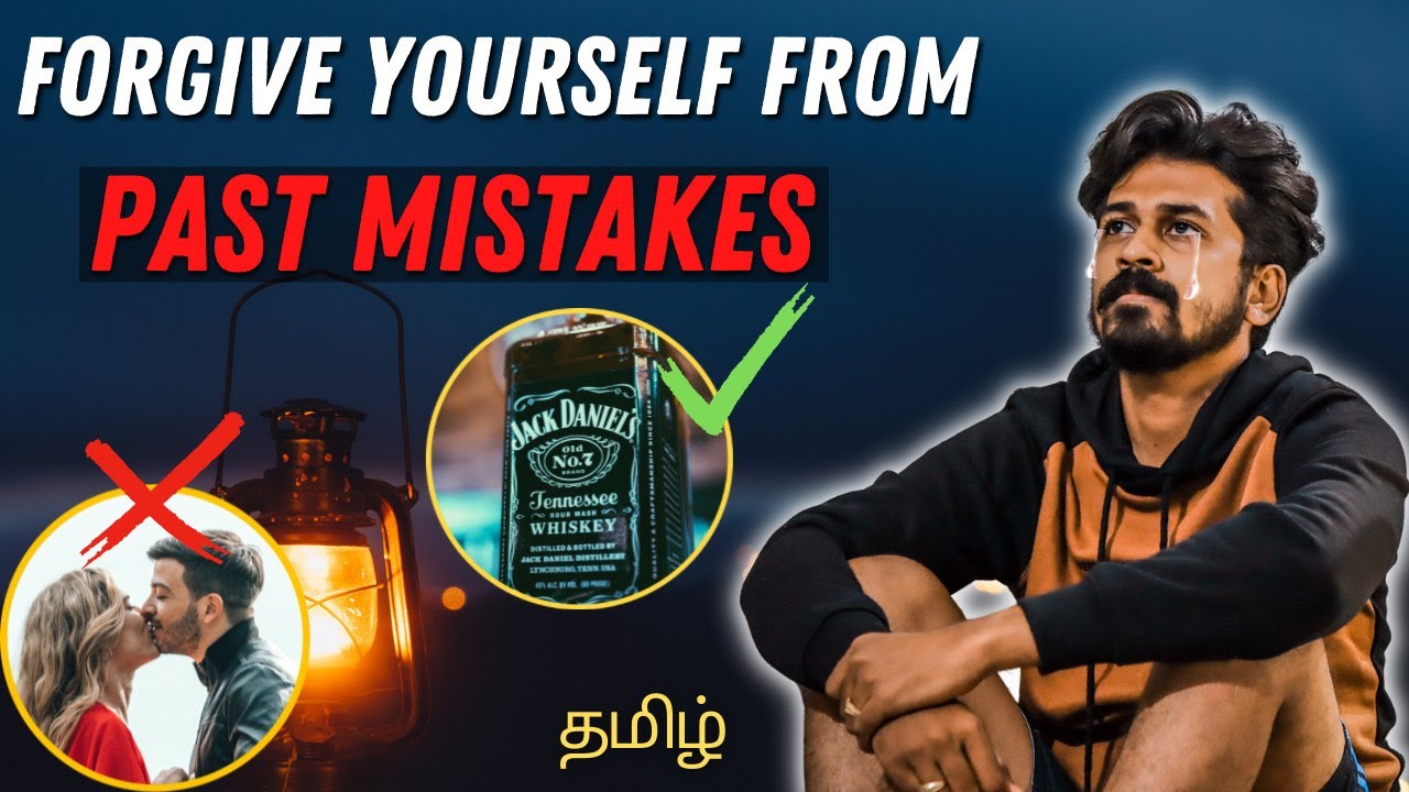 How To Forgive Yourself For Past Mistakes Which is Done | தமிழ் | House of Maverick