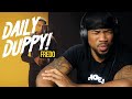 FREDO - DAILY DUPPY - REACTION 🔥🔥🔥🔥🔥