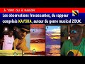 Capture de la vidéo Les Observations Fracassantes, Du Rappeur Congolais Kaysha, Autour Du Genre Musical Zouk.