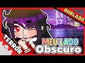 [DUBLADO] ❝😫MEU LADO OBSCURO 😈 ❞ Mini Filme | Gacha Life