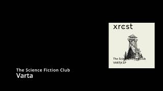 The Science Fiction Club – Varta [xrcst015]