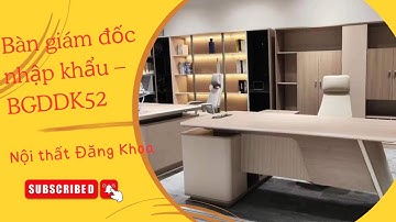 Bàn giám đốc nhập khẩu – BGDDK52 | Nội thất Đăng Khoa