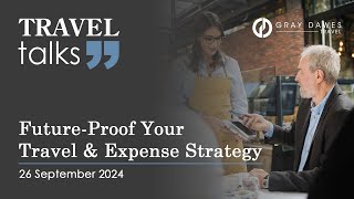 Travel Talks - episode 15: The future of Travel & Expense Strategy