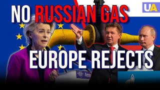 No More Russian Gas Influence on Europe