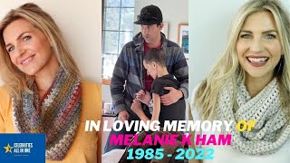 Melanie K Ham Last Video Before DeathIn Loving Memory of Melanie/ Celebration of A Life Update