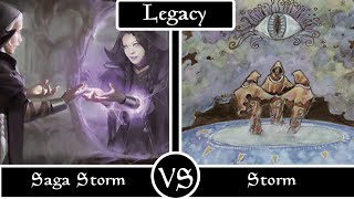 Saga Storm VS Storm. Legacy MTG