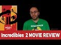 Channel update + Incredibles 2 Movie Review