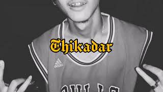 Video thumbnail of "Chilly - Thikadar (official audio) (prod by Lethal Needle)"