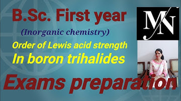 Lewis acid character strength order in boron trihalides l inorganic chemistry l B.Sc.(I)