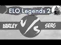 Varley vs serg elo legends 2 semifinal rise of nations livestream