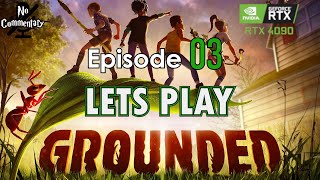 Grounded - Episode 03 - THE HEDGE LAB - [Whoa! Difficulty - Let's Play]