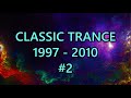 Classic • Uplifting • Trance Mix #2
