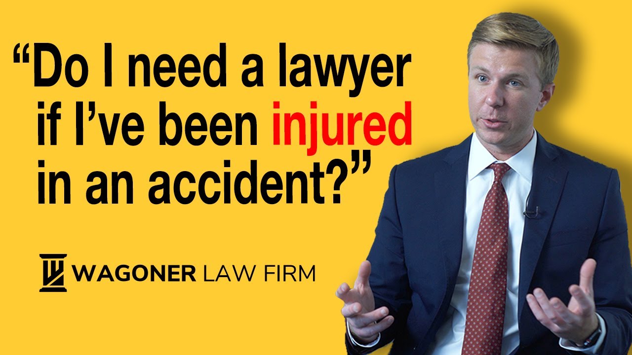 Do i need a lawyer if i ve been injured in an accident youtube