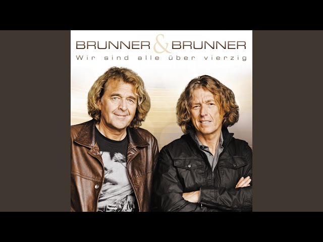 Brunner & Brunner - Dieses Gefühl in mir