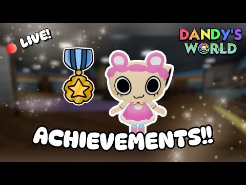 🔴DANDY'S WORLD | ACHIEVEMENT GRIND W/ VIEWERS