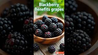 Blackberry Benefits