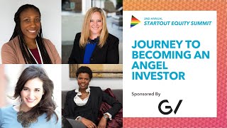 StartOut Equity Summit 2021 - Journey to Becoming an Angel Investor