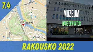 RAKOUSKO 2022 - díl 4. Hus der Natur Salzbur a Hallstatt