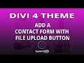 Divi 4 Add A Contact Form With File Upload Button 👍