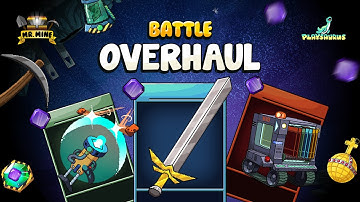 Mr. Mine Battle Overhaul Update Trailer