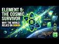 Element 5: The Cosmic Survivor — Why the World Relies on Boron