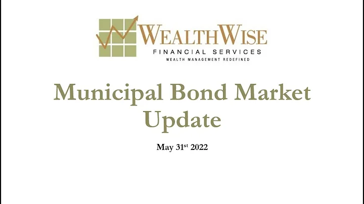 Municipal Bond Webinar 5.31.22