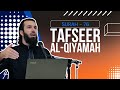 Tafseer 75 Al Qiyamah Part 1 Dr Nasser Karimian