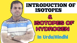 Isotopes | Isotopes of Hydrogen | Types of isotopes | Protium | Deuterium | Tritium