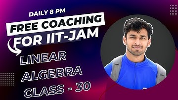 Lecture 30 || Basis and Dimension X || Linear Algebra || IIT-JAM || CSIR NET || GATE || Vivek Sir