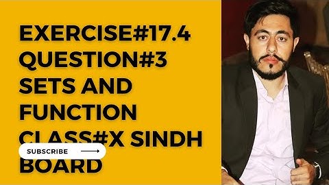 Exercise 17.4 Question 3 Complete | De Morgan