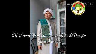KH Ahmad Maulana Jamaluddin  - Qasidah Mars Maulid
