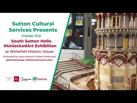 #UnlockedArt - Art Exhibition Highlights Tour - Whitehall Historic House, Cheam