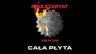 PROLETARYAT - Ząb za ząb (2023) (cała płyta)