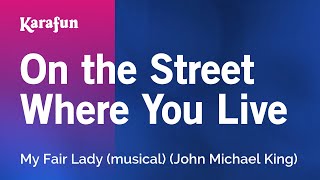 On the Street Where You Live - My Fair Lady | Karaoke Version | KaraFun chords