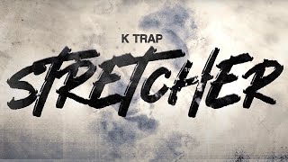 M1onTheBeat, K-Trap - Stretcher (Official Visualiser)