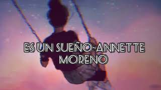 Watch Annette Moreno Es Un Sueno video