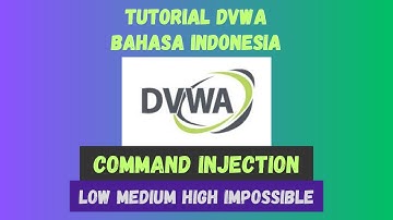 Belajar Ethical Hacking | DVWA | Command Injection | Low-Medium-High-Impossible