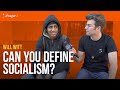 Can You Define Socialism?