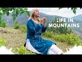 Life in  mountains himachal pradesh pritty chauhan