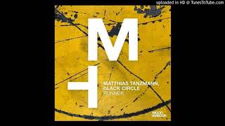 Matthias Tanzmann, Black Circle - Runner (Extended Version) [Moon Harbour]