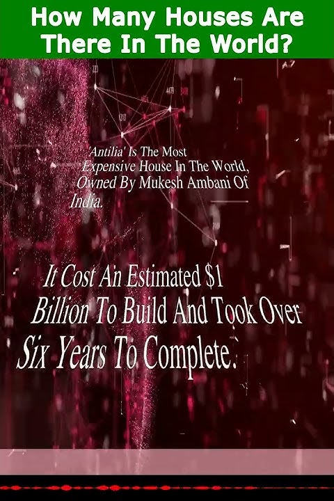 how-many-houses-are-there-in-the-world-youtube