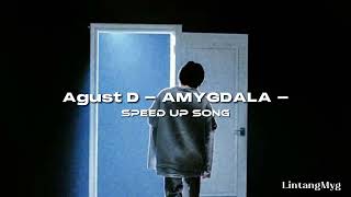 Agust D - AMYGDALA - (speed up song) Resimi