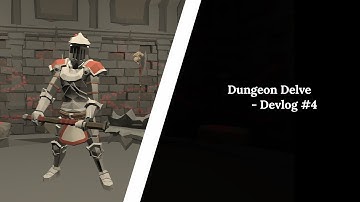 Dungeon Delve - Unity Devlog 4 | Weapon system and classes