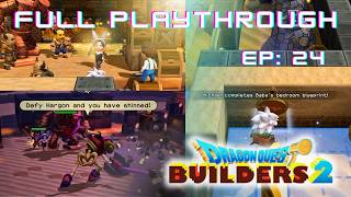 A Celebration interrupted by DESTRUCTION! Dragon Quest Builders 2 Ep. 24