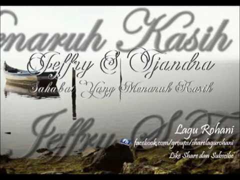 Sahabat Yang Menaruh Kasih - Jeffry S Tjandra