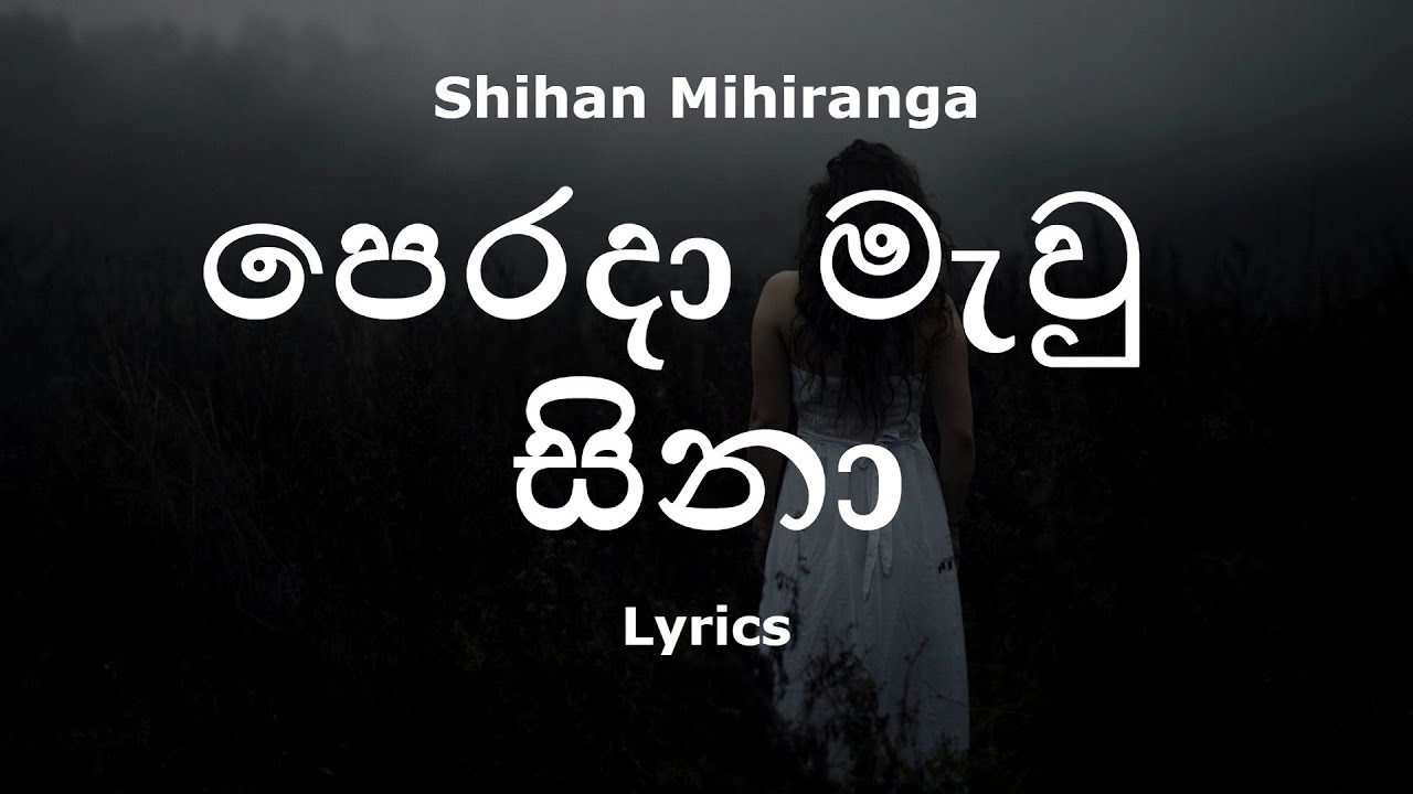 Shihan Mihiranga       Perada Mawu Sina Lyrics