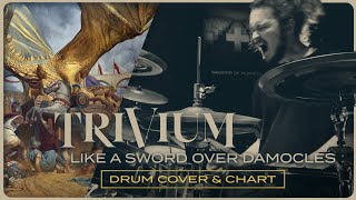 Trivium - Like A Sword Over Damocles (Drum Cover &amp; Chart)