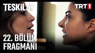 Teşkilat 22. Bölüm Fragmanı